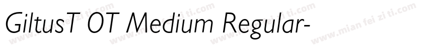 GiltusT OT Medium Regular字体转换